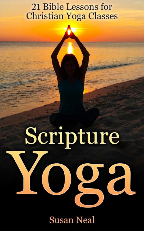 See all 2 images Follow the Authors  Susan Neal + Follow  Susan Neal + Follow  Scripture Yoga: 21 Bible Lessons for Christian Yoga Classes