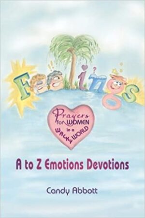 Feelings: Prayers for Women in a Wacky World