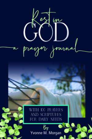 Rest in God - A Prayer Journal with 100 Prayers for Daily Needs