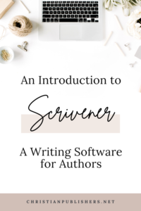 A Guide to Using Scrivener: A Writing Software for Authors