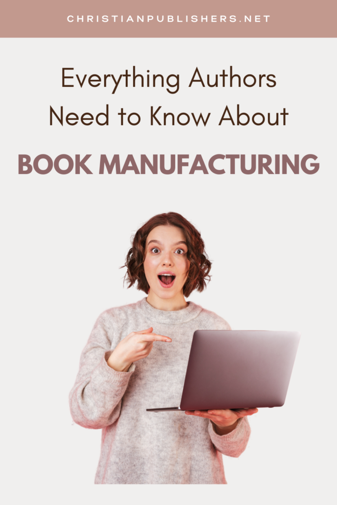 Understanding the Book Manufacturing Process as an Author  