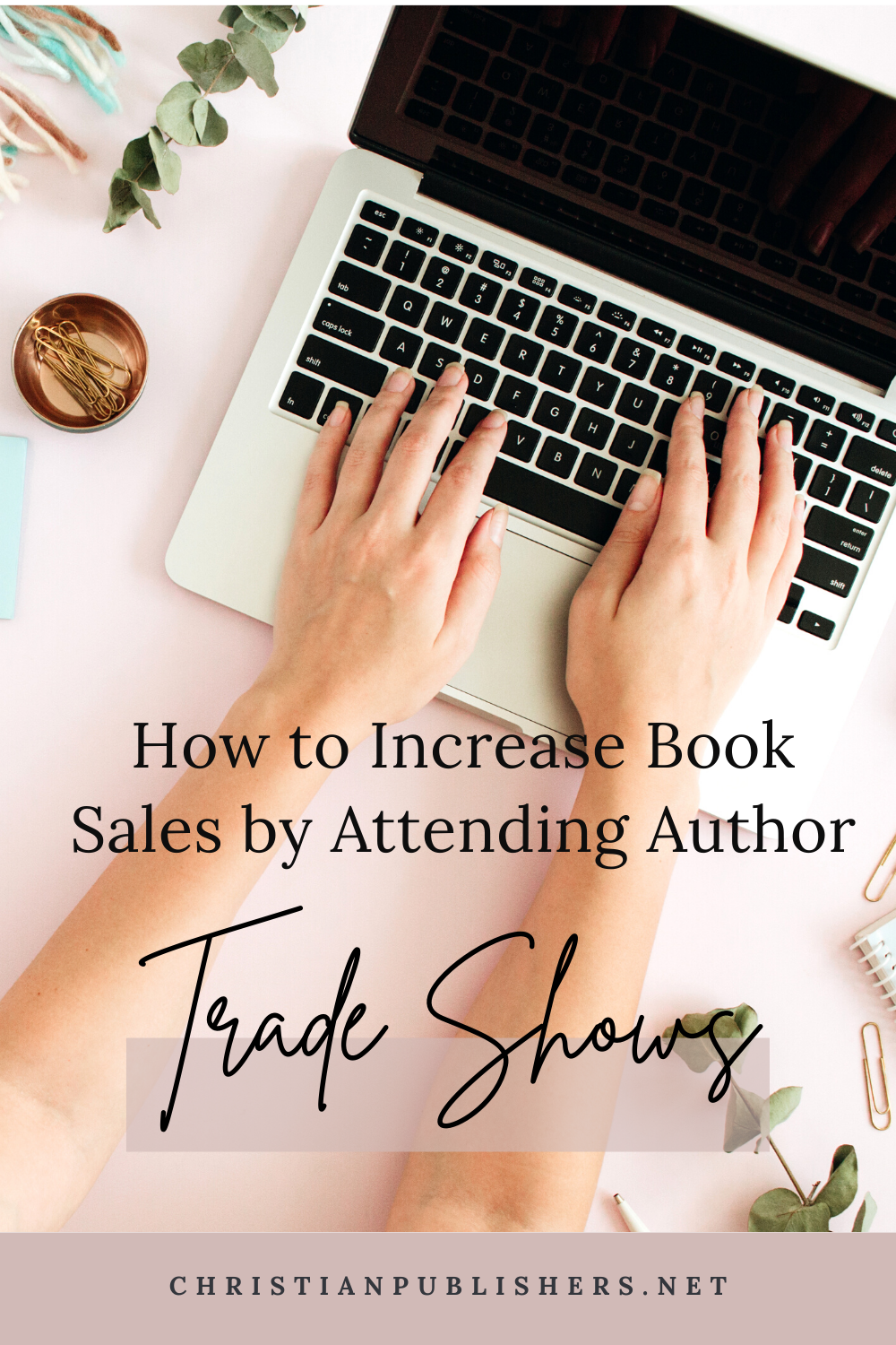 How Authors Can Get the Most Out of Trade Shows