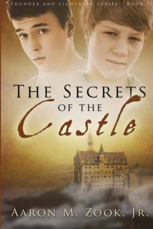 The Secrets of the Castle (Thunder and Lightning Series) (Volume 1)