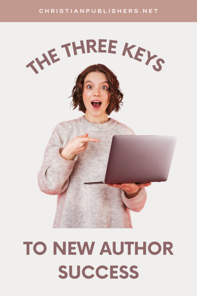 Three Keys to New Author Success