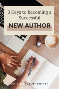 Three Keys to New Author Success
