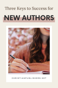 Three Keys to New Author Success