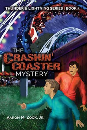 The Crashin' Coaster Mystery: A Novel (The Thunder and Lightning Series Book 5)