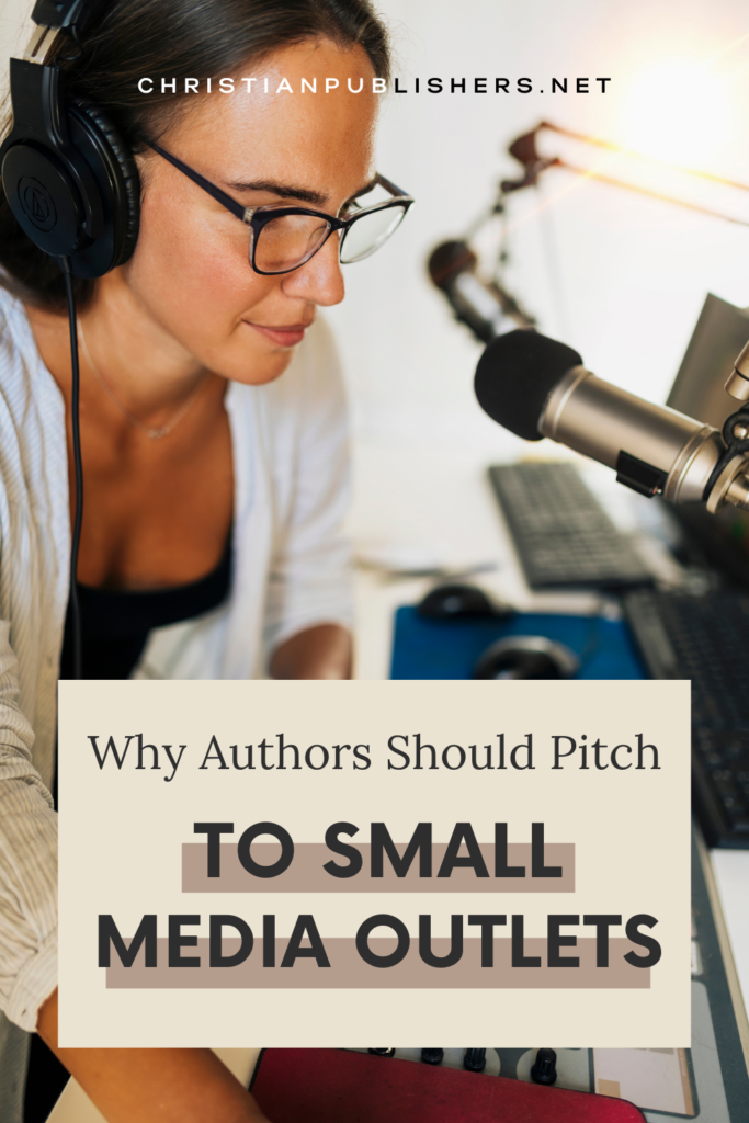 Why Authors Should Pitch to Small Media Outlets