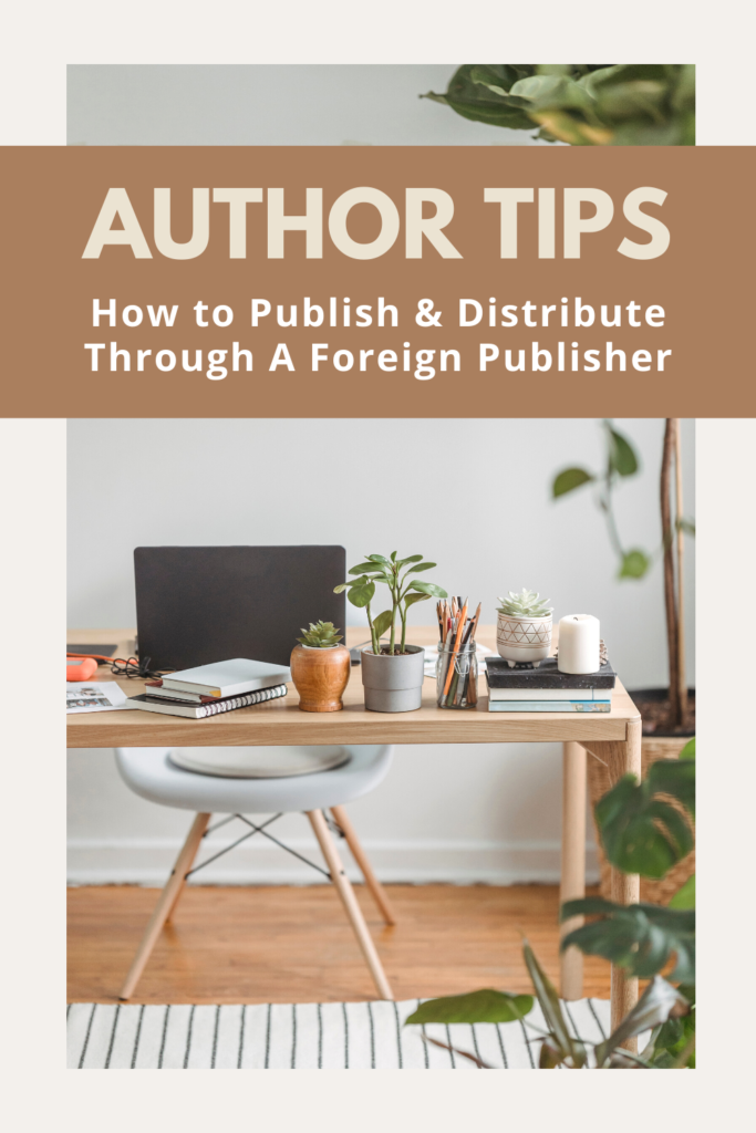 How to Publish and Distribute through Foreign Publishers