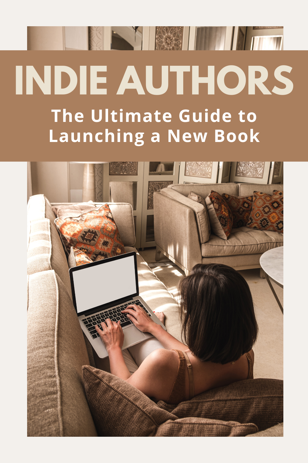 The Ultimate Guide to Launching a Book for Indie Authors