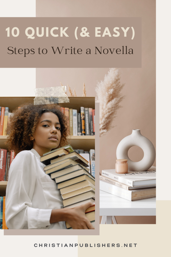 10 Quick (and Easy) Steps to Write a Novella