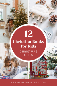 12 Christ-Centered Children's Books to Gift This Christmas