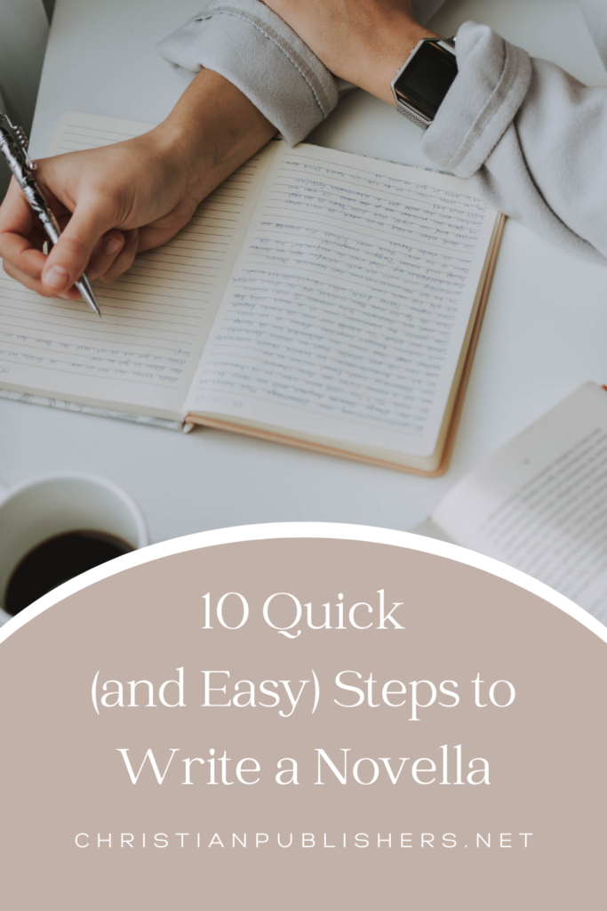 10 Quick (and Easy) Steps to Write a Novella