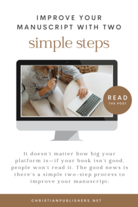 Improve Your Manuscript With Two Simple Steps