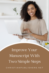 Improve Your Manuscript With Two Simple Steps