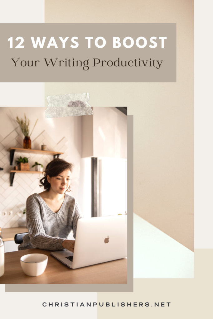 12 Ways to Boost Your Writing Productivity