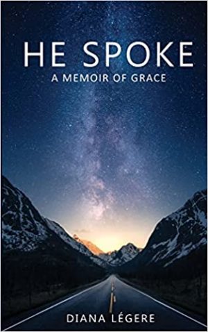 He Spoke: A Memoir of Grace - Paperback