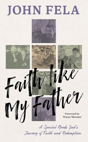 Faith Like My Father